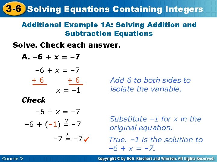 3 -6 Solving Equations Containing Integers Additional Example 1 A: Solving Addition and Subtraction