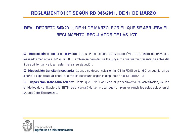 REGLAMENTO ICT SEGÚN RD 346/2011, DE 11 DE MARZO REAL DECRETO 346/2011, DE 11