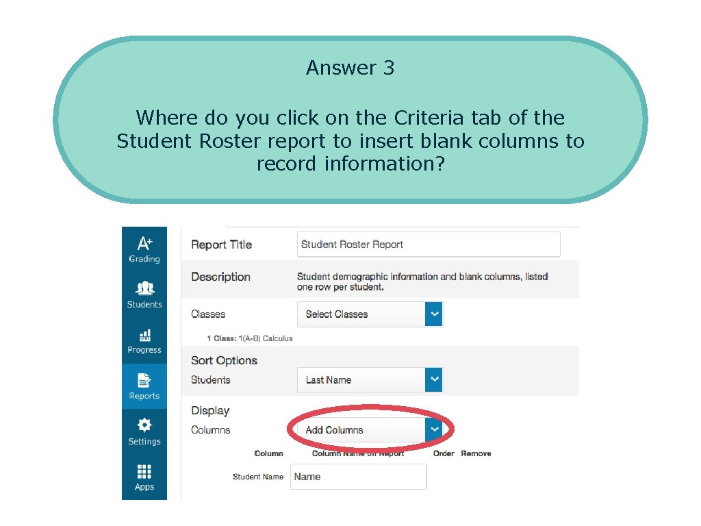 Answer 3 Question 4 Where do you click on the Criteria tab of the