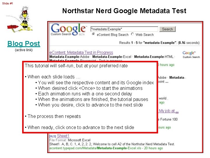 Slide #1 Northstar Nerd Google Metadata Test Blog Post (active link) This tutorial will