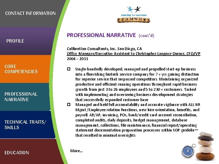 CONTACT INFORMATION PROFILE PROFESSIONAL NARRATIVE (cont’d) Calibration Consultants, Inc. San Diego, CA Office Manager/Executive