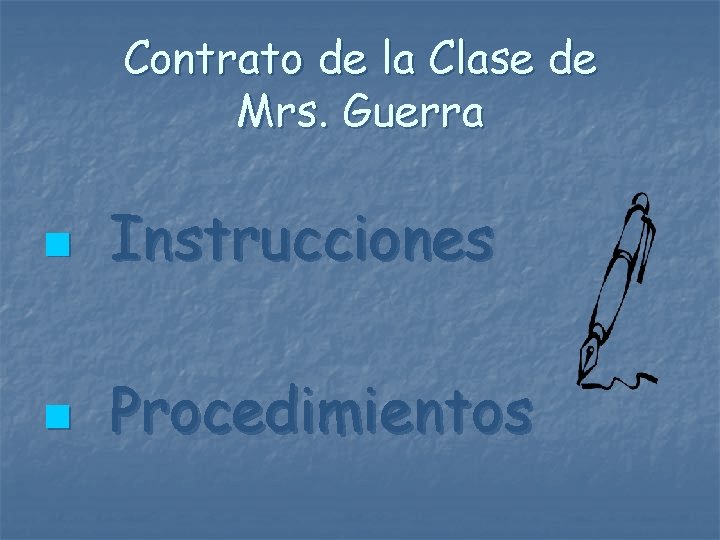 Contrato de la Clase de Mrs. Guerra n Instrucciones n Procedimientos 