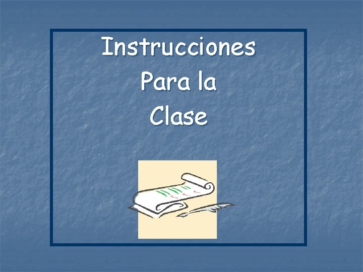 Instrucciones Para la Clase 