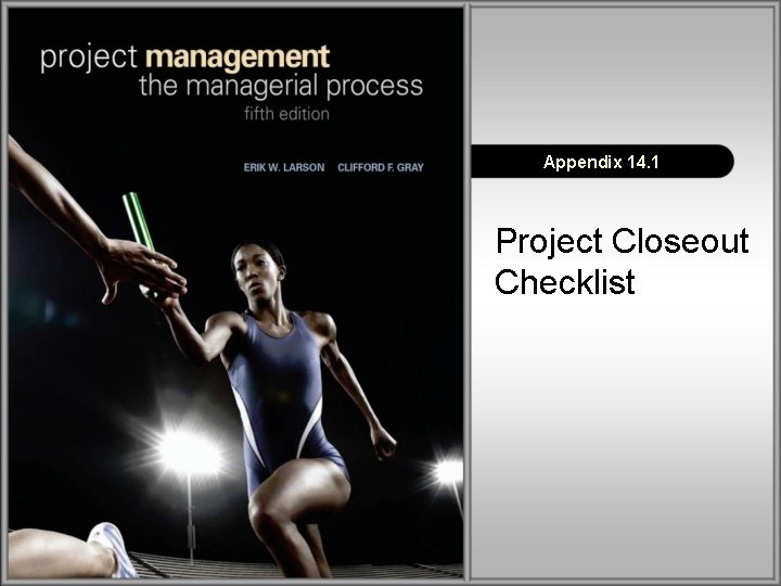 Appendix 14. 1 Project Closeout Checklist 