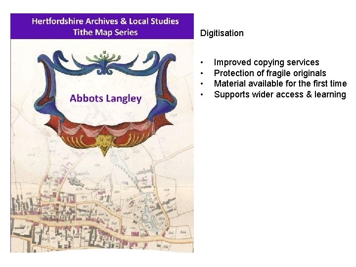 Digitisation • • Improved copying services Protection of fragile originals Material available for the Digitisation • • Improved copying services Protection of fragile originals Material available for the