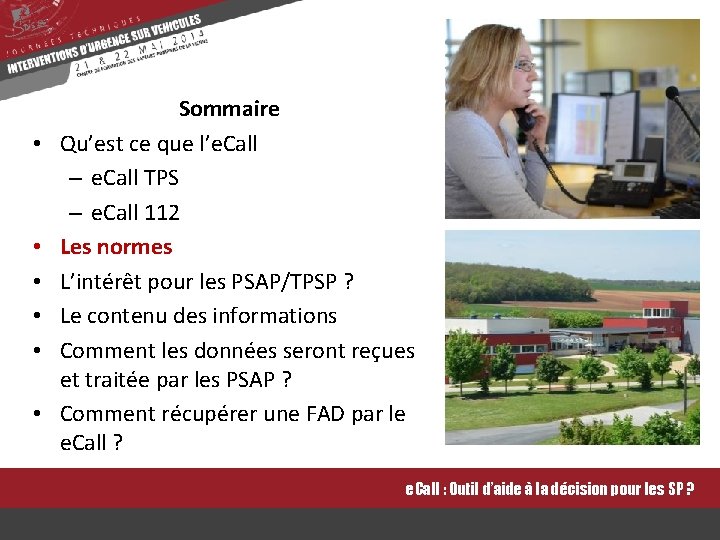  • • • Sommaire Qu’est ce que l’e. Call – e. Call TPS