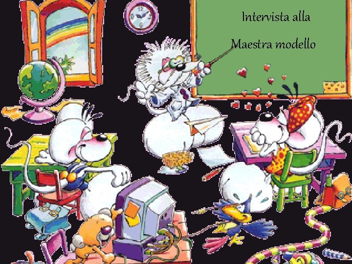 Intervista alla Maestra modello 