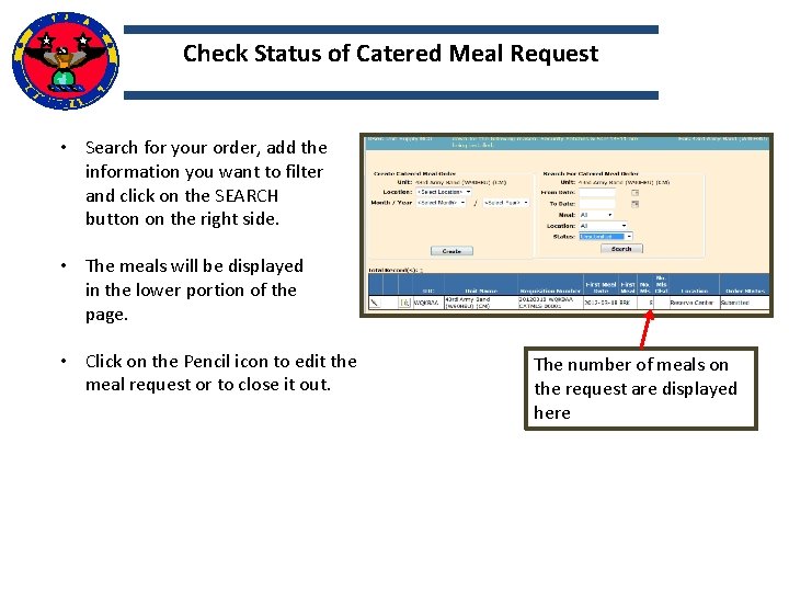 Check Status of Catered Meal Request • Search for your order, add the information
