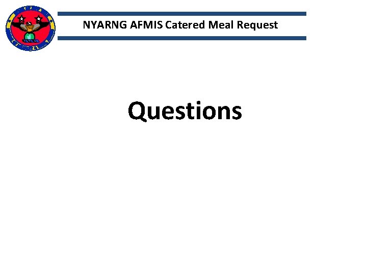 NYARNG AFMIS Catered Meal Request Questions 