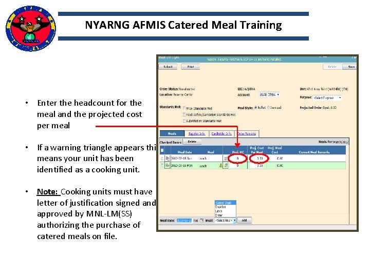 NYARNG AFMIS Catered Meal Training • Enter the headcount for the meal and the