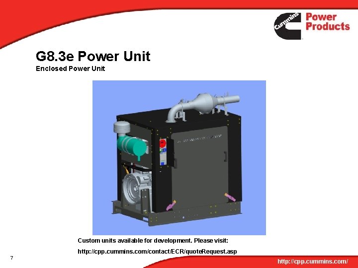 G 8. 3 e Power Unit Enclosed Power Unit Custom units available for development.