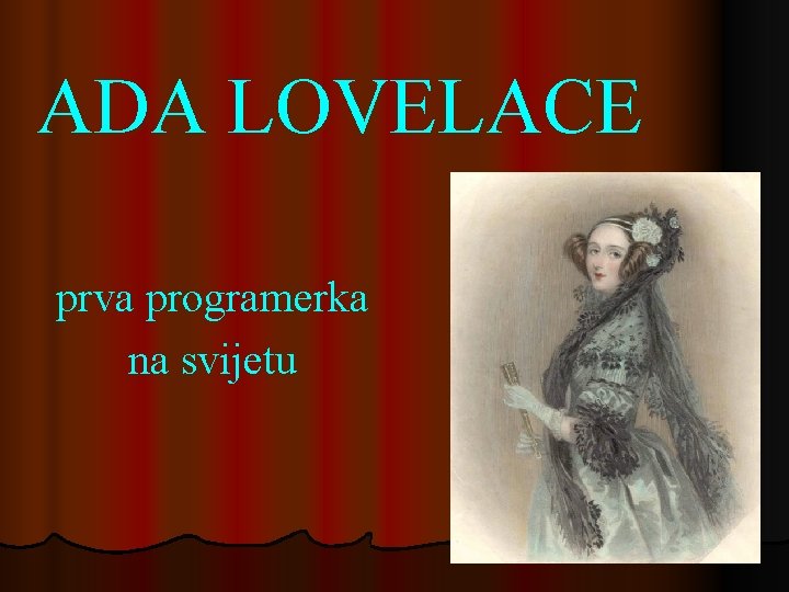 ADA LOVELACE prva programerka na svijetu 