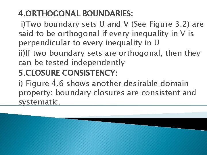 4. ORTHOGONAL BOUNDARIES: i)Two boundary sets U and V (See Figure 3. 2) are