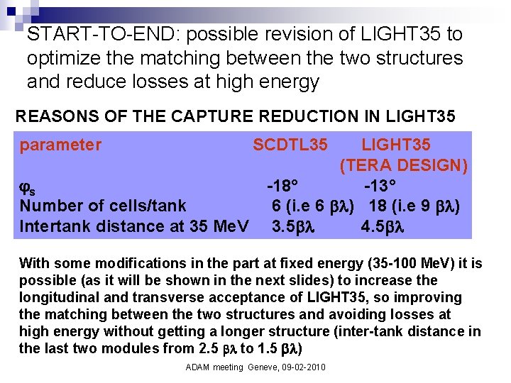 START-TO-END: possible revision of LIGHT 35 to optimize the matching between the two structures