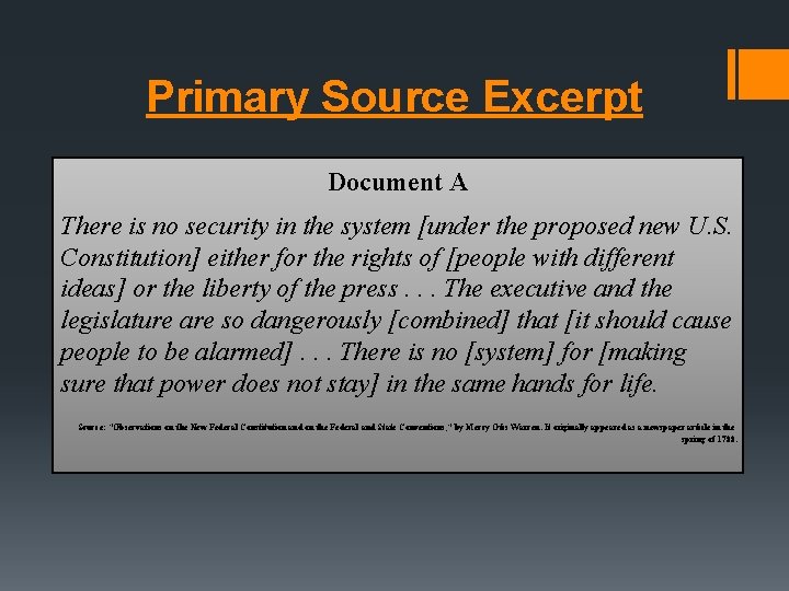 Primary Source Excerpt Document A There is no security in the system [under the