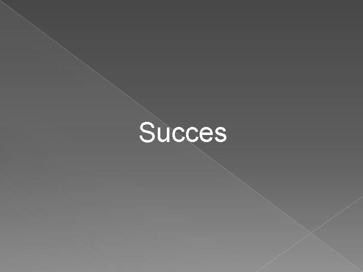 Succes 