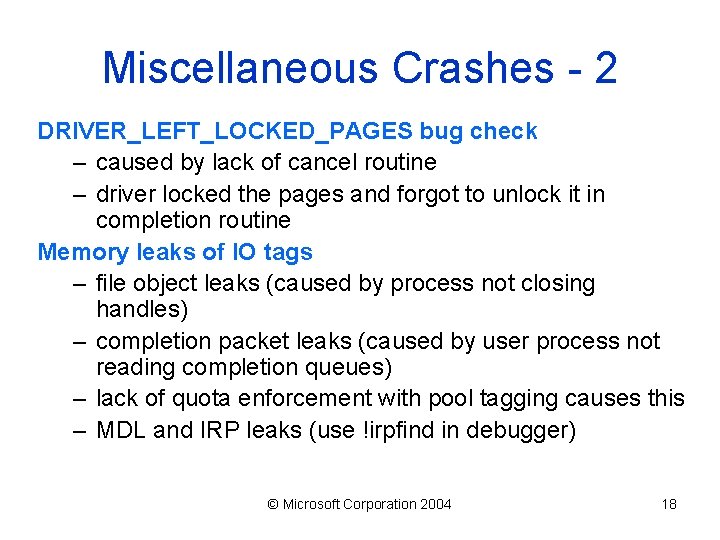 Miscellaneous Crashes - 2 DRIVER_LEFT_LOCKED_PAGES bug check – caused by lack of cancel routine