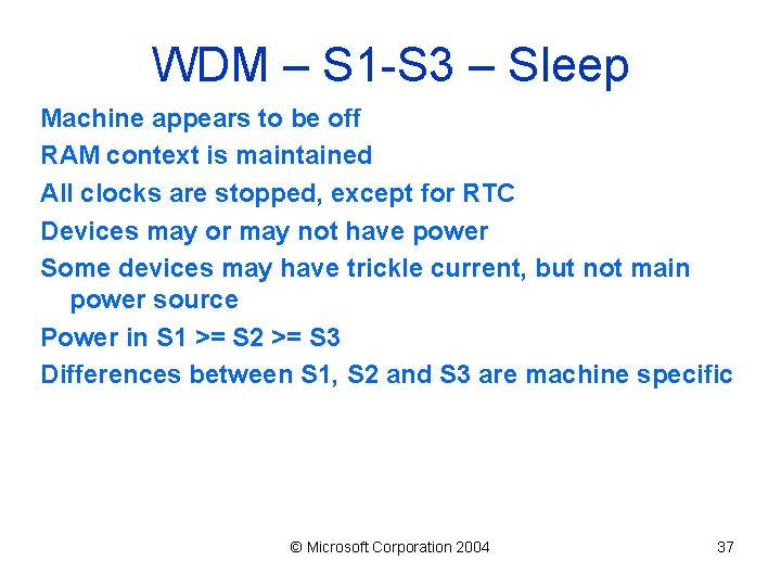 WDM – S 1 -S 3 – Sleep Machine appears to be off RAM