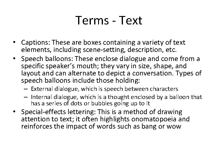 Terms - Text • Captions: These are boxes containing a variety of text elements,
