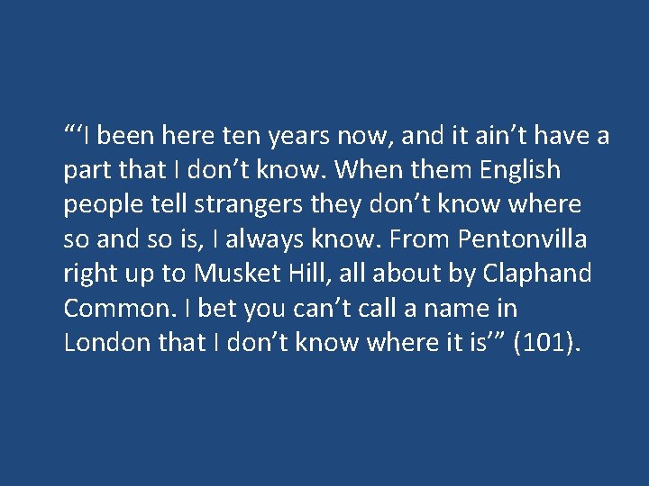 “‘I been here ten years now, and it ain’t have a part that I