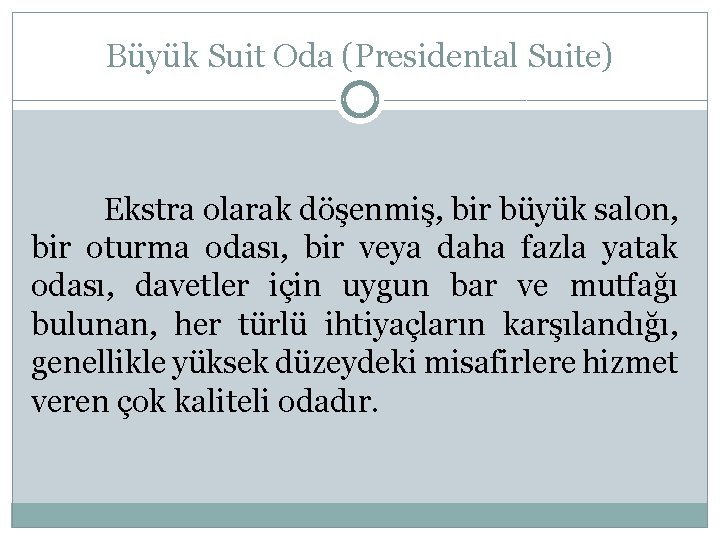 Büyük Suit Oda (Presidental Suite) Ekstra olarak döşenmiş, bir büyük salon, bir oturma odası,