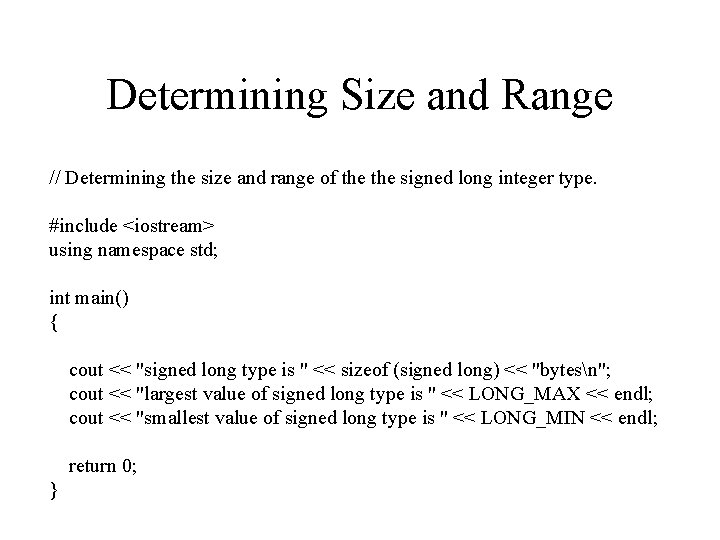 Determining Size and Range // Determining the size and range of the signed long