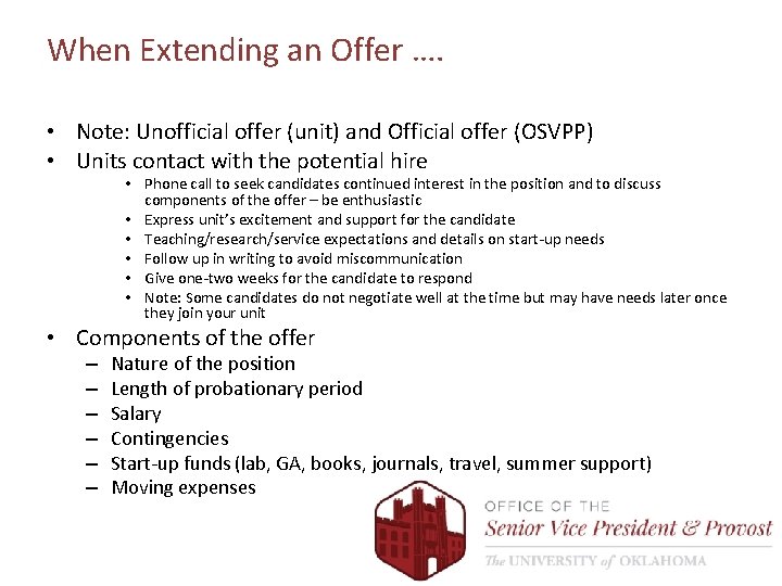 When Extending an Offer …. • Note: Unofficial offer (unit) and Official offer (OSVPP)