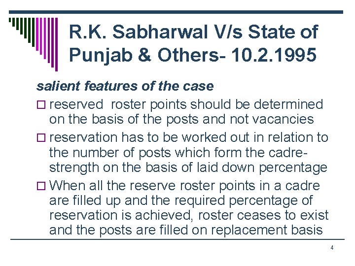 R. K. Sabharwal V/s State of Punjab & Others- 10. 2. 1995 salient features