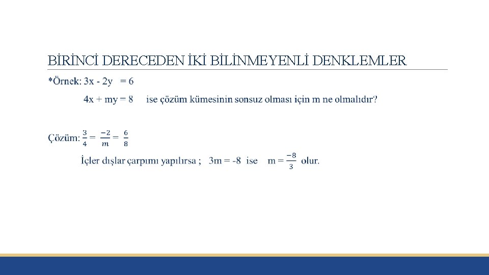 BİRİNCİ DERECEDEN İKİ BİLİNMEYENLİ DENKLEMLER 