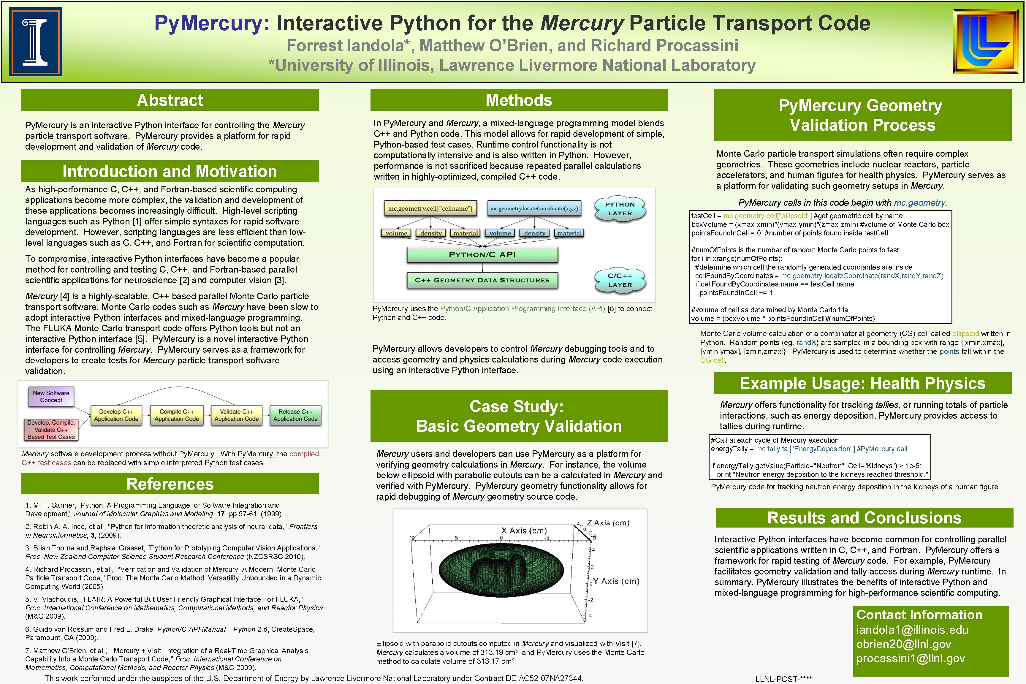 Py. Mercury: Interactive Python for the Mercury Particle Transport Code Forrest Iandola*, Matthew O’Brien,