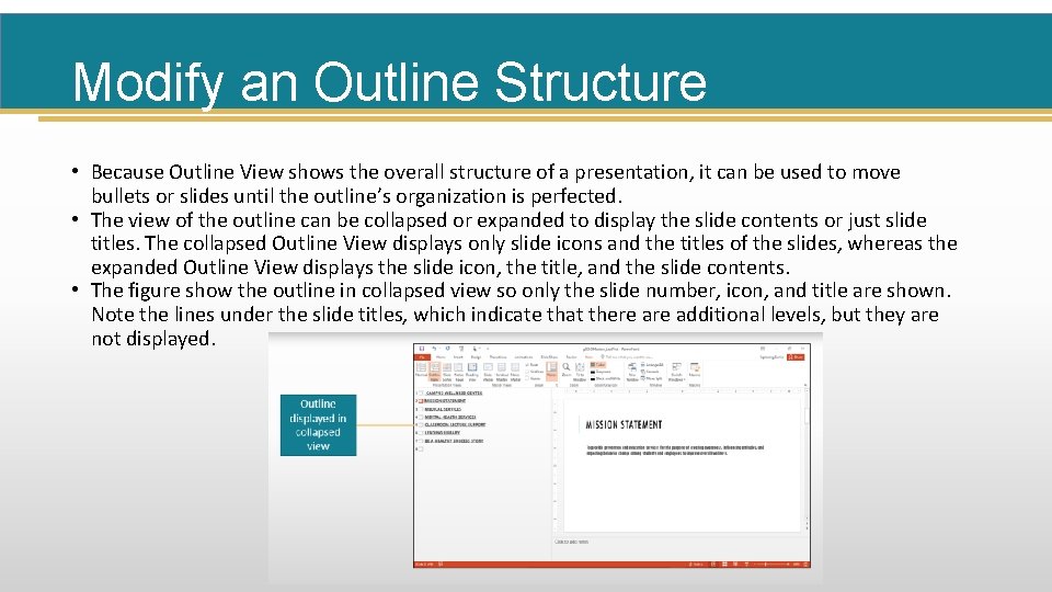 Modify an Outline Structure • Because Outline View shows the overall structure of a