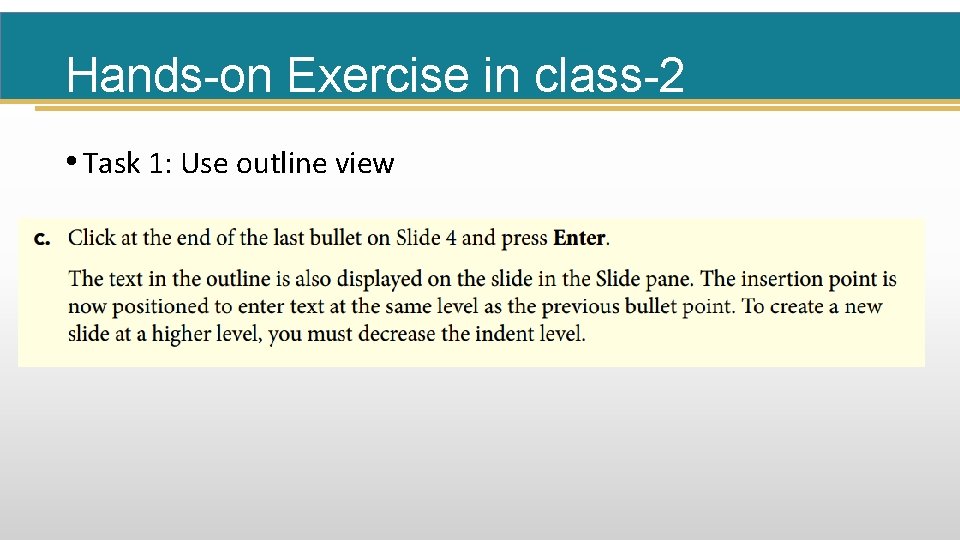 Hands-on Exercise in class-2 • Task 1: Use outline view 