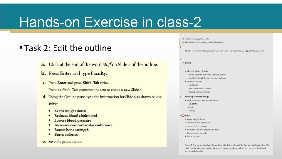 Hands-on Exercise in class-2 • Task 2: Edit the outline 
