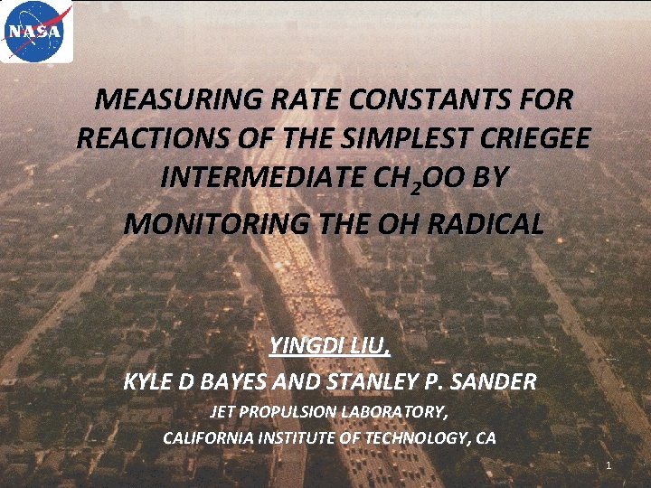 MEASURING RATE CONSTANTS FOR REACTIONS OF THE SIMPLEST CRIEGEE INTERMEDIATE CH 2 OO BY