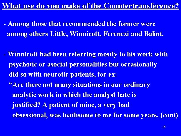 What use do you make of the Countertransference? - Among those that recommended the