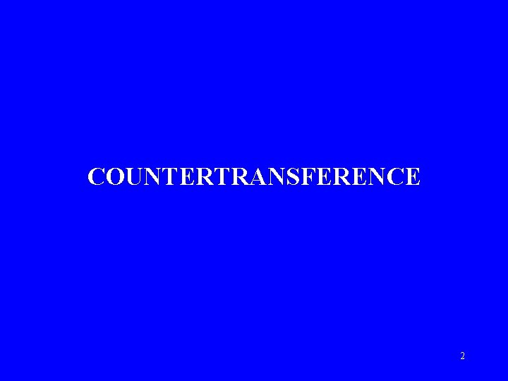 COUNTERTRANSFERENCE 2 