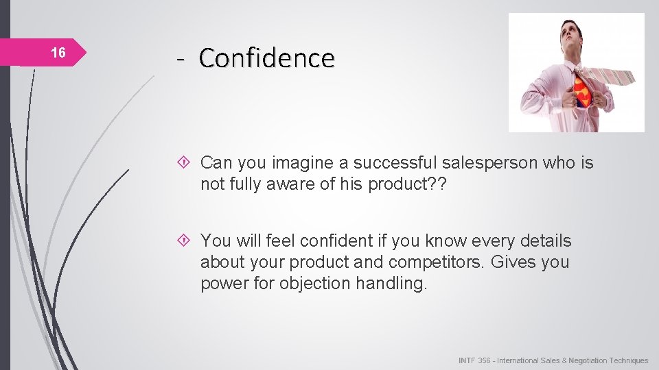 16 - Confidence Can you imagine a successful salesperson who is not fully aware 16 - Confidence Can you imagine a successful salesperson who is not fully aware