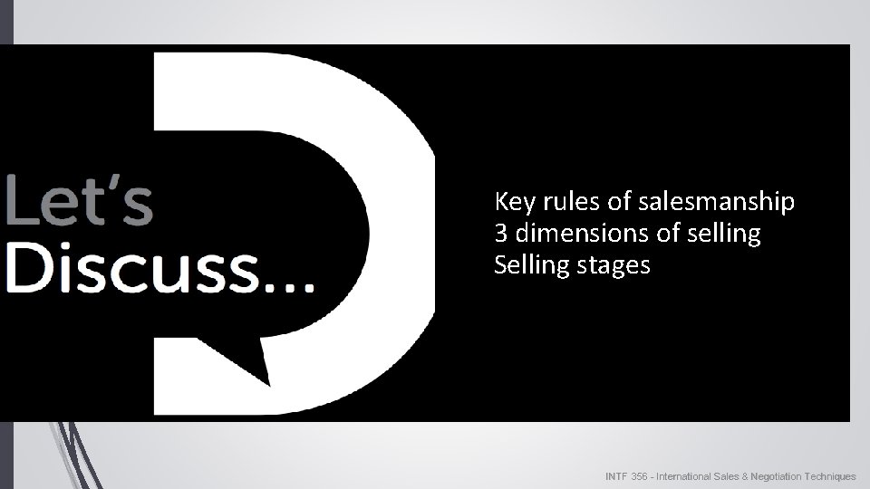2 Key rules of salesmanship 3 dimensions of selling Selling stages INTF 356 - 2 Key rules of salesmanship 3 dimensions of selling Selling stages INTF 356 -