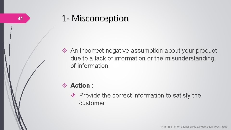 41 1 - Misconception An incorrect negative assumption about your product due to a 41 1 - Misconception An incorrect negative assumption about your product due to a