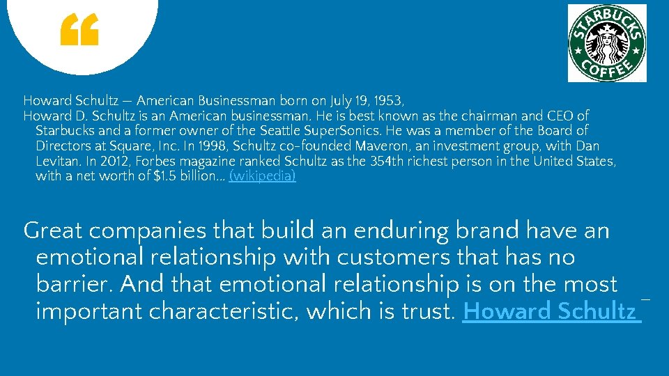 Howard Schultz — American Businessman born on July 19, 1953, Howard D. Schultz is