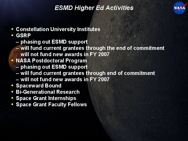 ESMD Higher Ed Activities • Constellation University Institutes • GSRP • • • –