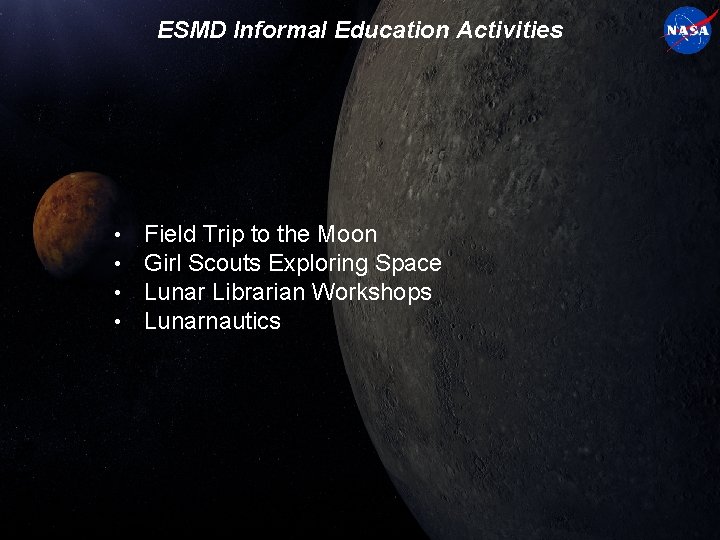 ESMD Informal Education Activities • • Field Trip to the Moon Girl Scouts Exploring