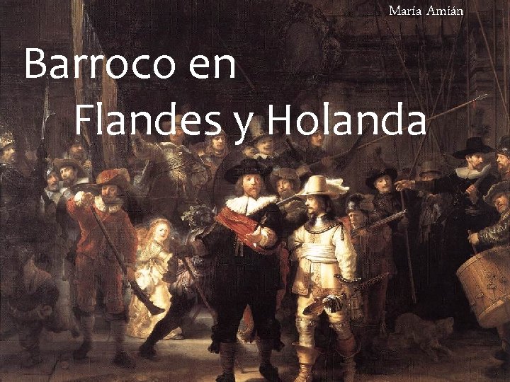 María Amián Barroco en Flandes y Holanda 