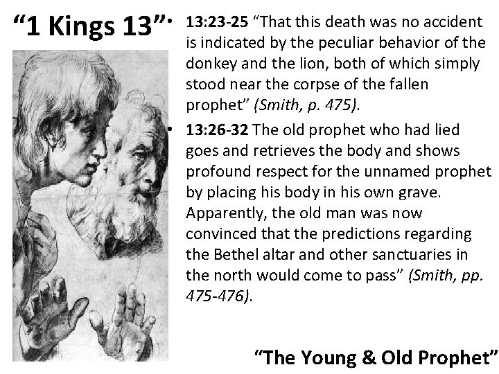 “ 1 Kings 13” • 13: 23 -25 “That this death was no accident