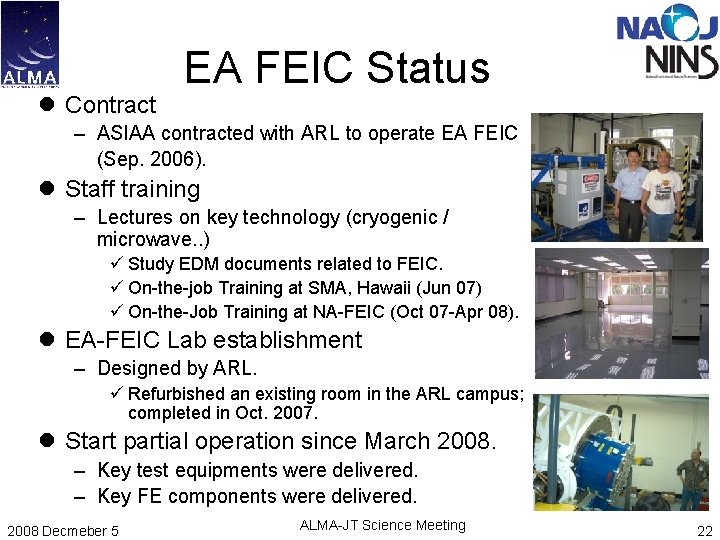 l Contract EA FEIC Status – ASIAA contracted with ARL to operate EA FEIC l Contract EA FEIC Status – ASIAA contracted with ARL to operate EA FEIC