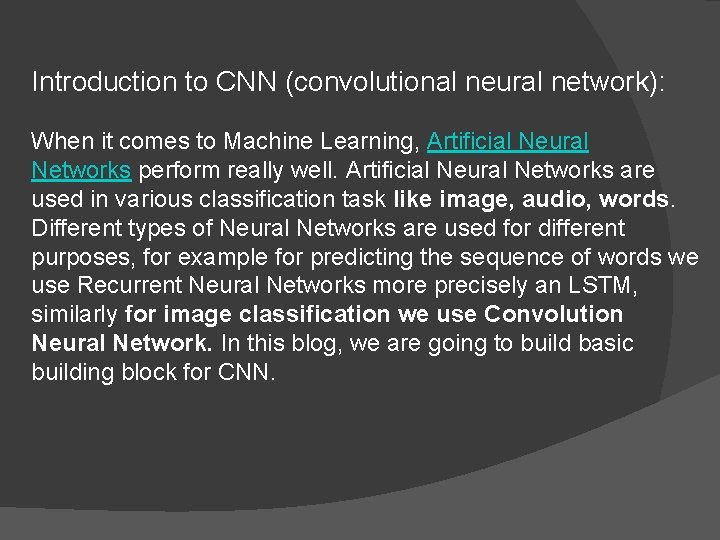 Introduction to CNN (convolutional neural network): When it comes to Machine Learning, Artificial Neural