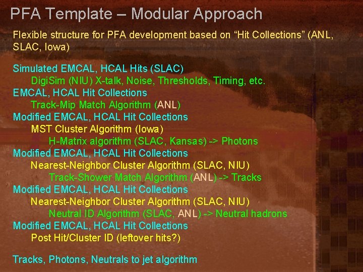 PFA Template – Modular Approach Flexible structure for PFA development based on “Hit Collections”