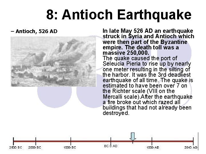 8: Antioch Earthquake – Antioch, 526 AD In late May 526 AD an earthquake