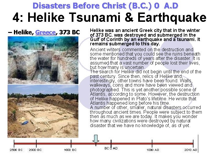 Disasters Before Christ (B. C. ) 0 A. D 4: Helike Tsunami & Earthquake