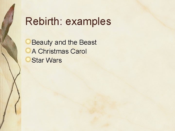Rebirth: examples Beauty and the Beast A Christmas Carol Star Wars 